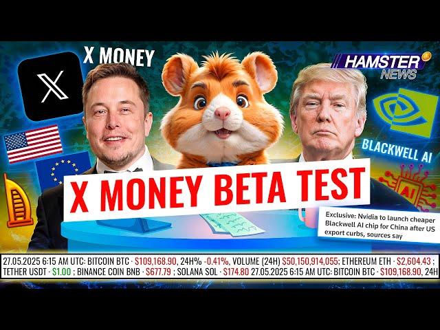 X Money payment app, AI chip for China, first licensed tokenized real estate ️ Hamster News