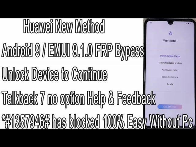 New Method All Huawei FRP Bypass Android 9 EMUI 9.0.1 Talkback 7 Unlock Device to Continue 100% Easy