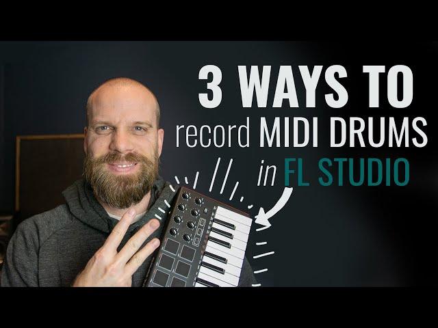 How to Record MIDI DRUMS in FL Studio: Recording with Midi Keyboard