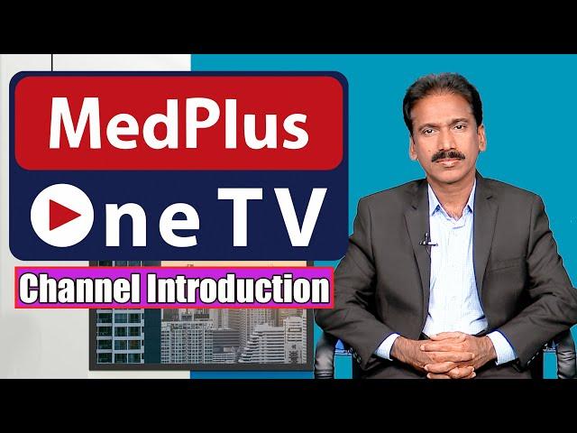 MedPlus One TV Channel Introduction by Bhaskar Reddy COO, MedPlus