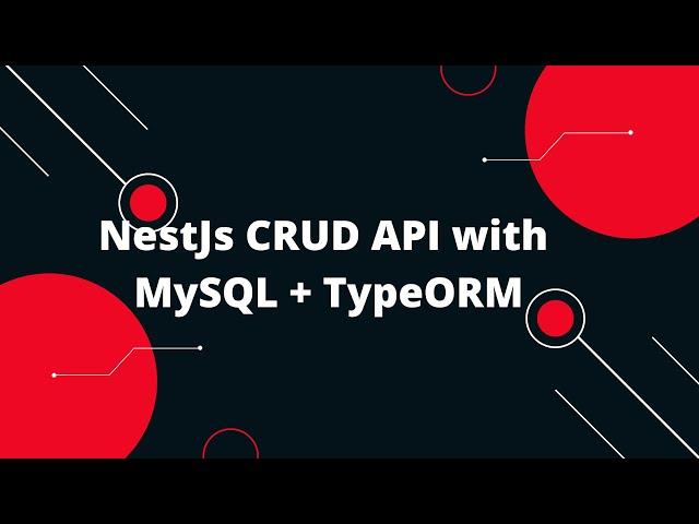 NestJS Tutorial #12  NestJs CRUD API with MySQL + TypeORM