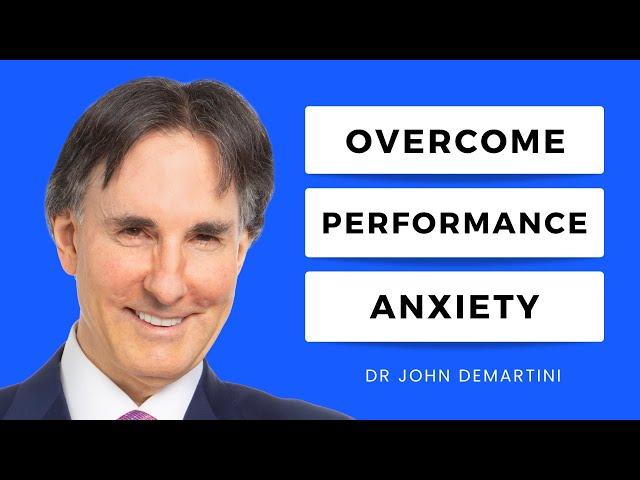 Overcoming Performance Anxiety for Coaches | Dr John Demartini