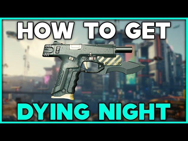 CYBERPUNK 2077 How To Get DYING NIGHT ICONIC PISTOL