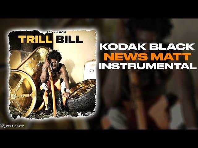 Kodak Black - News Matt (INSTRUMENTAL)