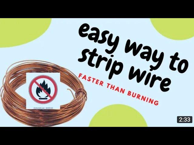 fast and easy way to strip copper wire