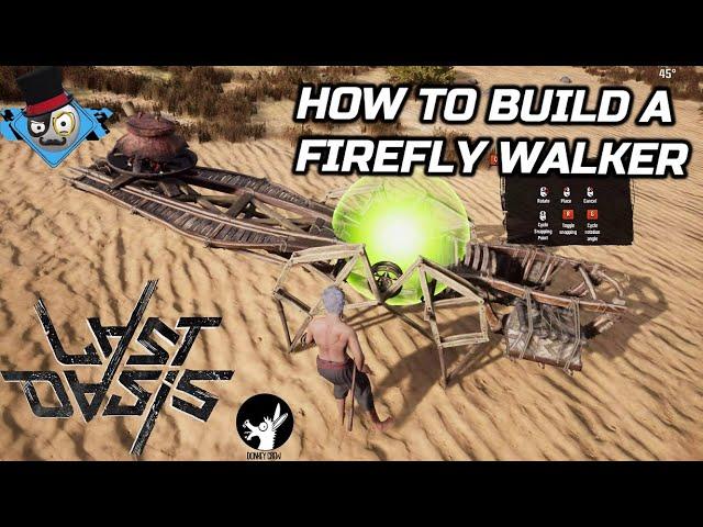 LAST OASIS: How To Build a Walker - Firefly Walker