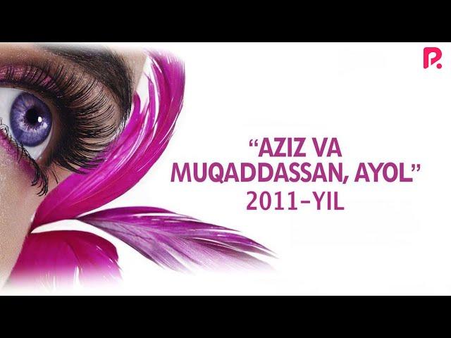 Aziz va Muqaddasan Ayol - 2011-yilgi konsert dasturi