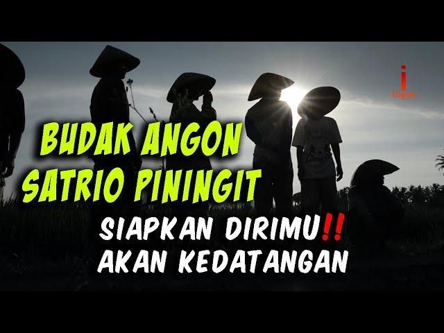 Astaga!! bersiaplah datangnya budak angon satrio piningit cermati ugo wangsit siliwangi.