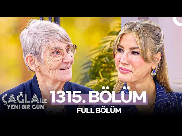 Çağla ile Yeni Bir Gün 1315. Bölüm