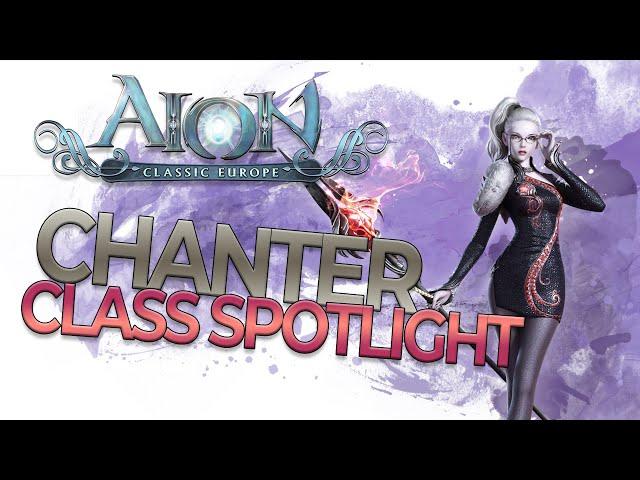 CHANTER CLASS SPOTLIGHT | AION #ClassicHeroes | Poolsifist