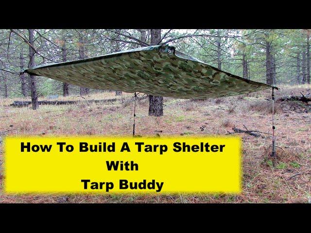 How To Build A Tarp Shelter with Tarp Buddy