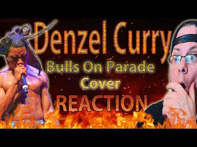 METALHEAD REACTION to Denzel Curry cover of (Bulls On Parade)