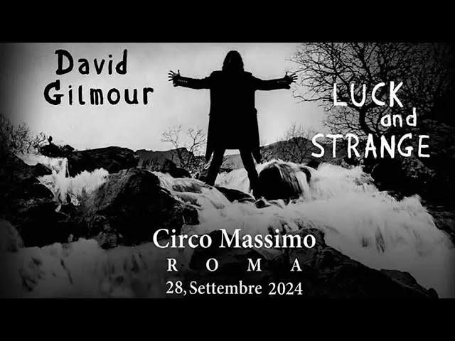 David Gilmour "Luck And Strange" Full Show - Live in Roma "Circo Massimo" 28.09.2024