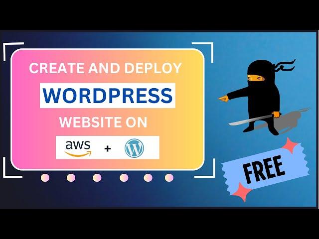 Create a FREE Wordpress Website on AWS EC2 with RDS - WordPress on AWS Series(Part-02)