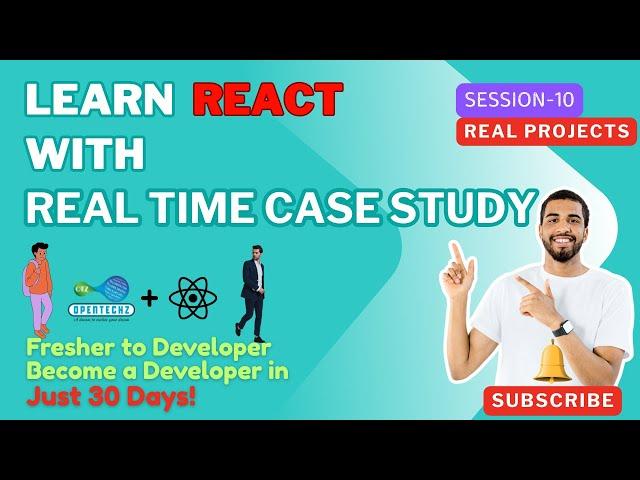 React Tutorial S-10| Interview-Oriented | Real-Time Projects | Case Study Based Training | Opentechz