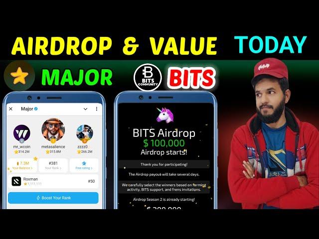 Bits & Major Airdrop Date Out Today | Bits Withdrawal  | Major Airdrop Value & Listing date 