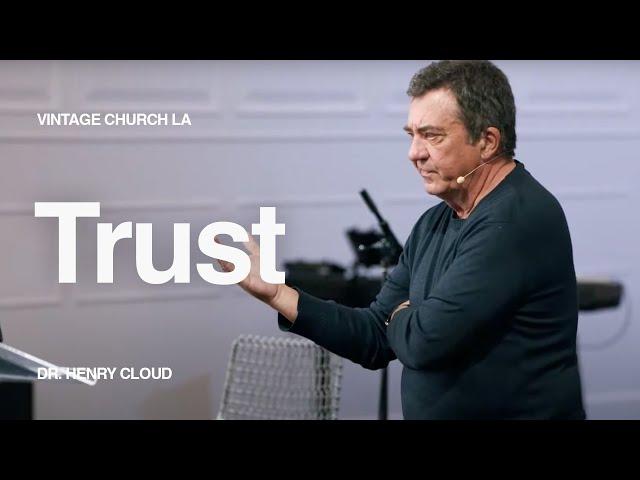 Trust - Dr. Henry Cloud