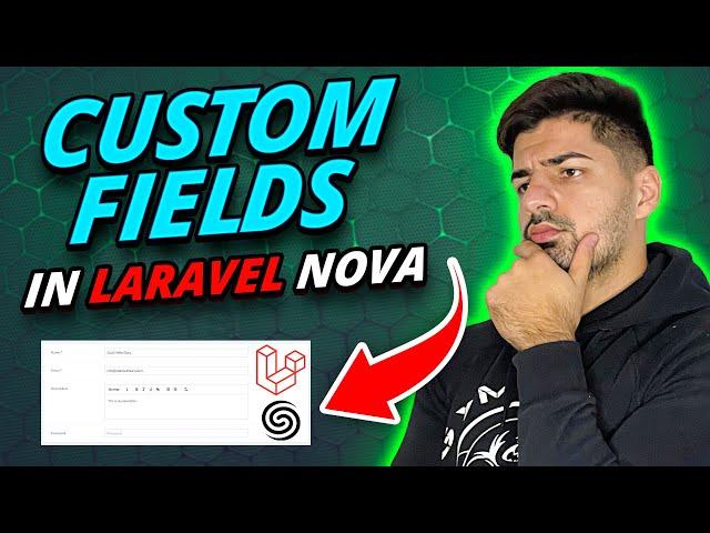 How to Easily Create Custom Laravel Nova Fields - Advanced Laravel Nova Tutorial