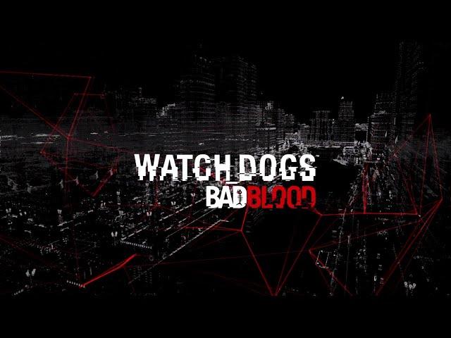 Watch Dogs: Bad Blood OST By shevNR