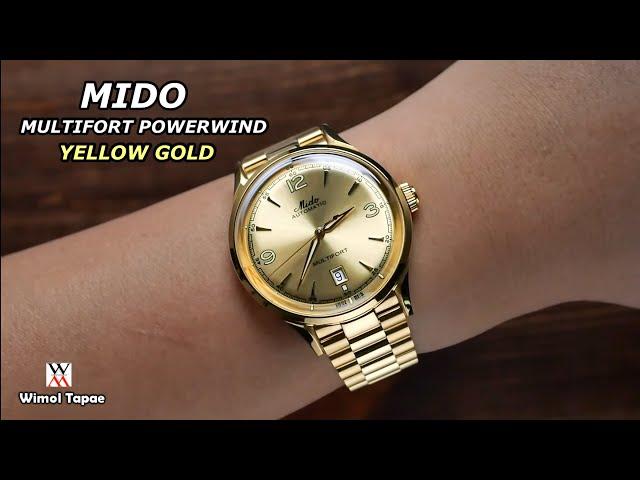 เรือนนี้ของต้องมี! Mido Multifort Powerwind Yellow Gold - Wimol Tapae