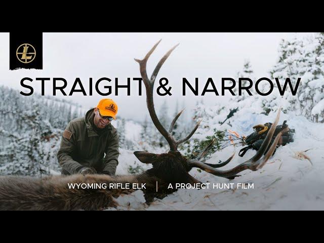 Straight & Narrow - Adversity Sparks Adventure in Wyoming's Backcountry | Project Hunt