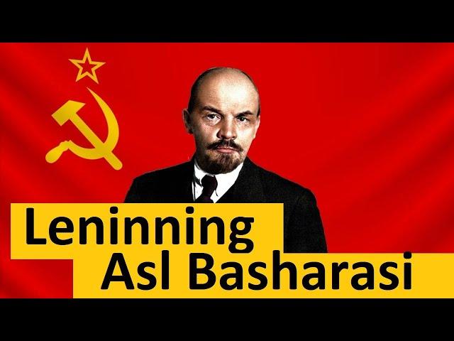 Leninning Asl Basharasi | Leninning Kirdikorlari | expert media xpert