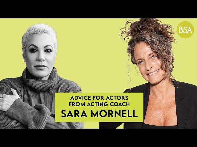 Advice from Acting Coach Sara Mornell