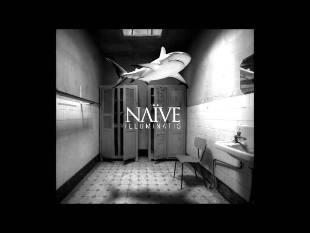 NAÏVE - Illuminatis