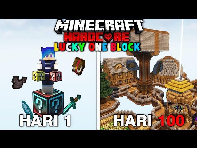 100 Hari Minecraft Hardcore Tapi RANDOM LUCKY ONE BLOCK