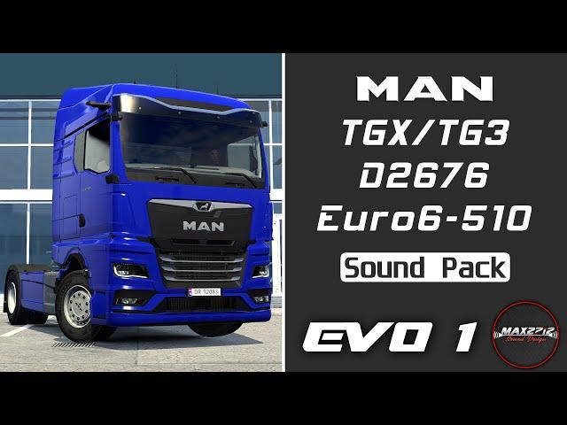 2020 MAN TG3 (TGX) D2676 Euro6-510 Sound Pack by Max2712 [Evolution 1]