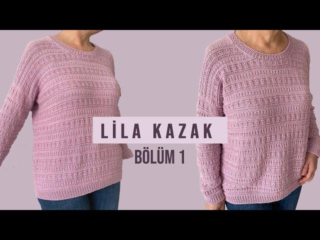 Lila Kazak Bölüm 1 I ARKA ROBA #knitting #kazakmodeli #örgü #knitting sweater.