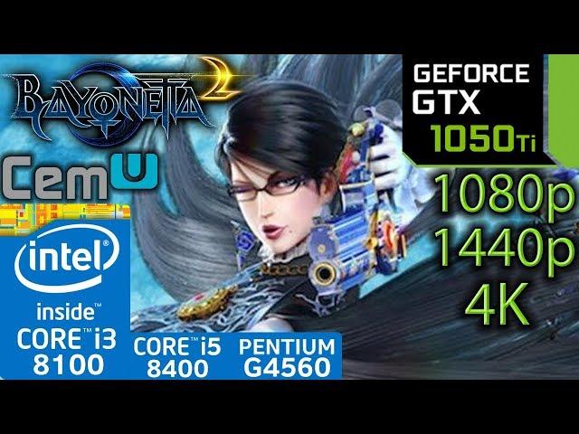 Bayonetta 2 CEMU - GTX 1050 ti - i3 8100 - i5 8400 - G4560 - 1080p - 1440p - 4K - Emulator