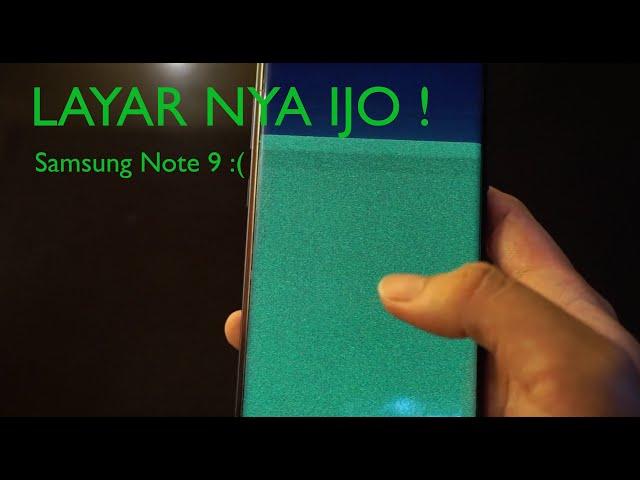 Masalah Green Screen di Samsung Galaxy Note 9