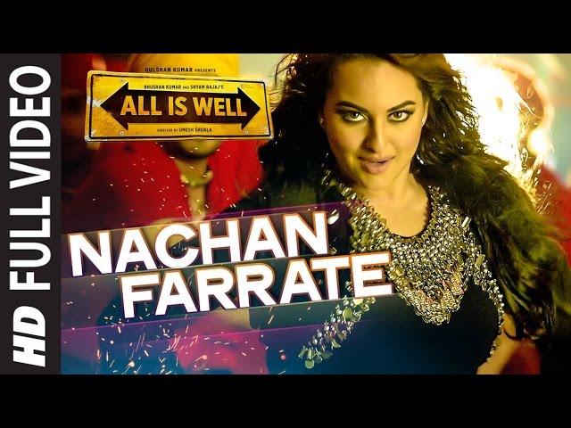 Nachan Farrate FULL VIDEO | Sonakshi Sinha | All Is Well | Meet Bros | Kanika Kapoor