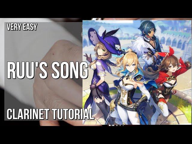 How to play Ruu's Song (Genshin Impact) by Yu Peng Chen on Clarinet (Tutorial)