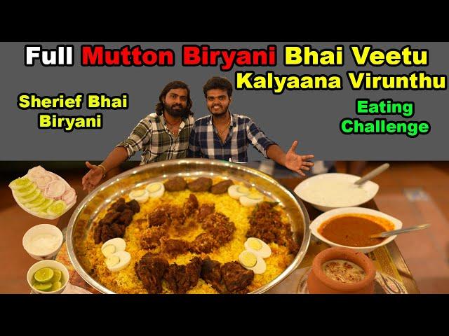 4KG Mutton Biryani, Shami Kebab, Chicken Alfa (Bhai Veetu Kalyaana Virunthu) @ Sharief Bhai Biryani