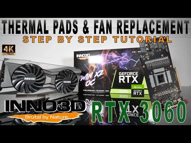 INNO3D RTX 3060 Twin X2 12GB | Thermal Pads & Fan Replacement Tutorial | DISASSEMBLY\TEARDOWN