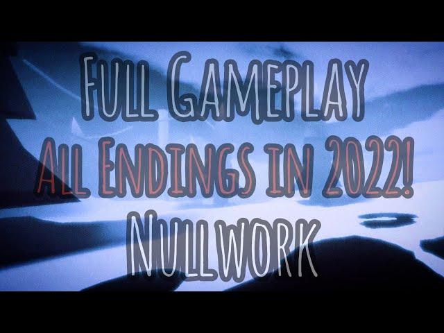 Roblox: Nullwork | Full Gameplay - All Endings! (2022)