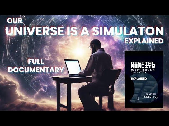 Our Universe is a Simulation EXPLAINED! (Full Documentary) Simulation Hypothesis - Matrix