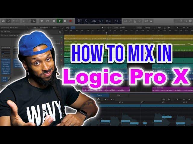 How to Mix In Logic Pro X | Full Logic Pro X Mixing Tutorial