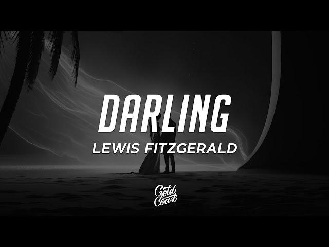 Lewis Fitzgerald - Darling (Lyrics)