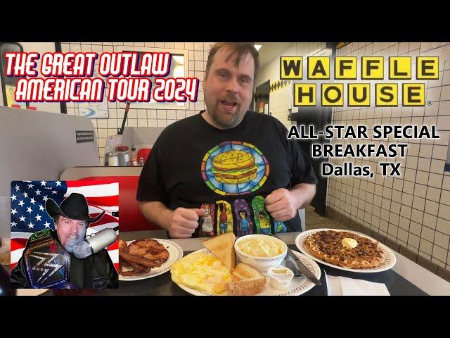 Waffle House in Dallas, TX - The Great Outlaw American Tour 1st stop