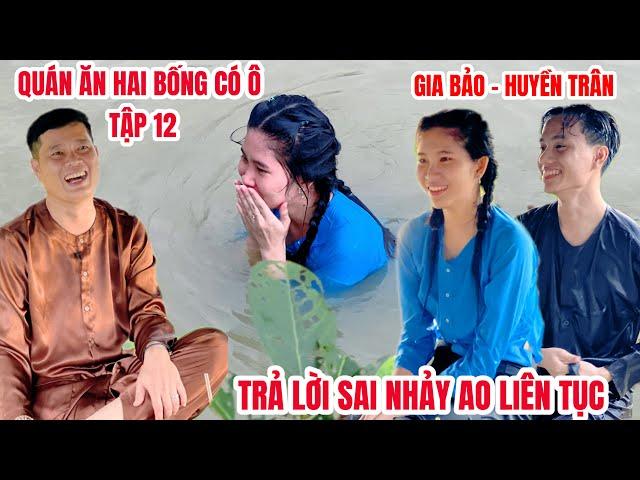 Quán Ăn Hai Bống Có Ô Tập 12: Khương Dừa ưu ái nhưng Gia Bảo Huyền Trân trả lời sai gần hết…đói xỉu!