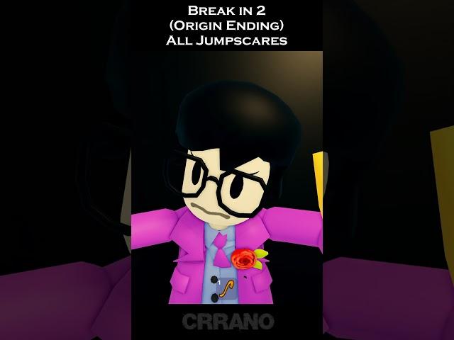 Break in 2 (Origin Ending) All Jumpscares #roblox #breakin2 #shorts