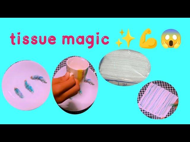 How to make a tissue magic 