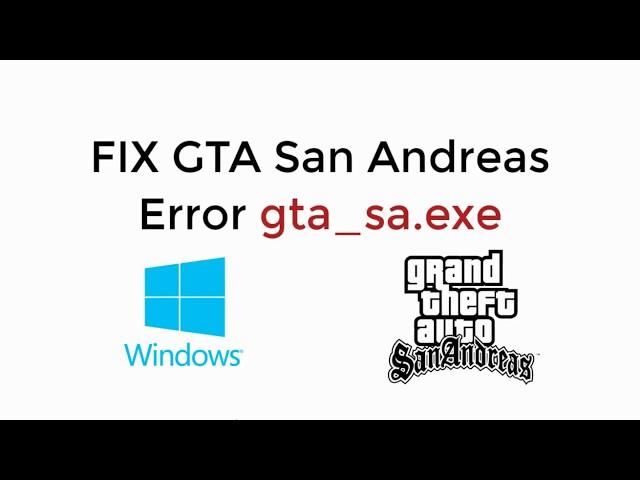 FIX GTA San Andreas Error gta_sa.exe 100% Working [UPDATED]