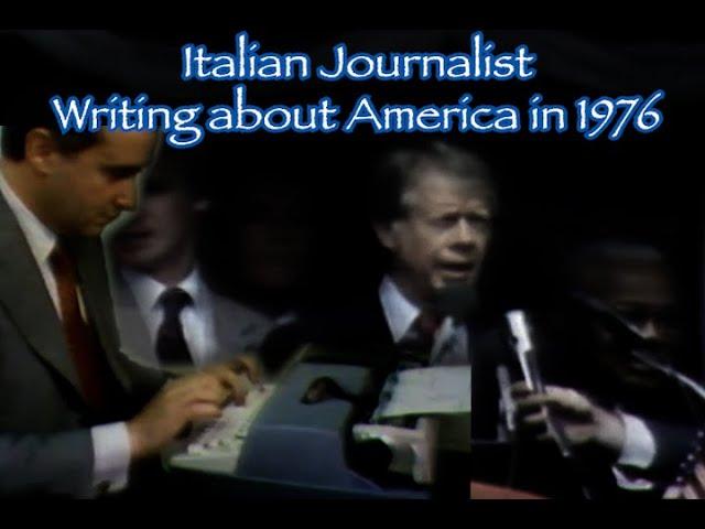 Unique 1977 Glimpse of U.S.A. - Veteran Italian Reporter on 1976 Campaign & Washington, DC