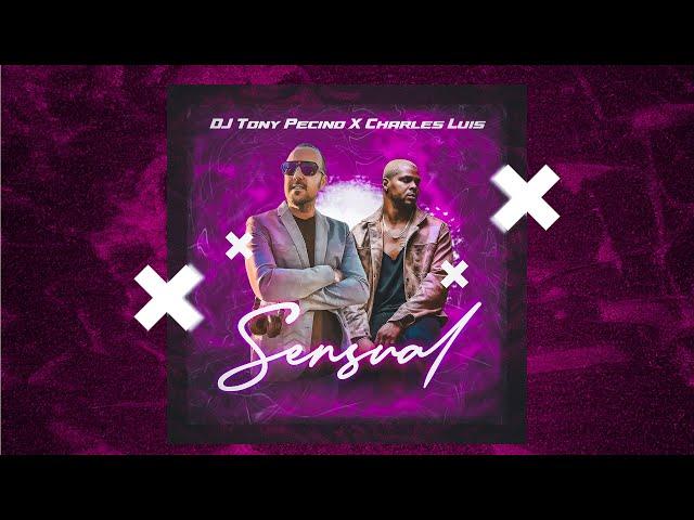 SENSUAL - DJ Tony Pecino & Charles Luis