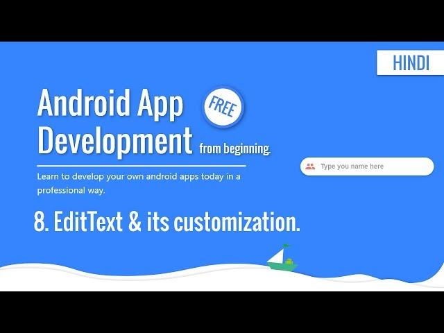 Android studio tutorial for beginners | EditText & its customization | Hindi Tutorial 2019