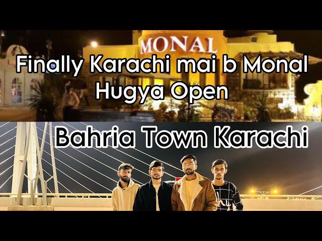 Karachi Monal Restaurant In Bahria Town Karachi |MC VLOG| #monalrestaurant #bahriatownkarachi